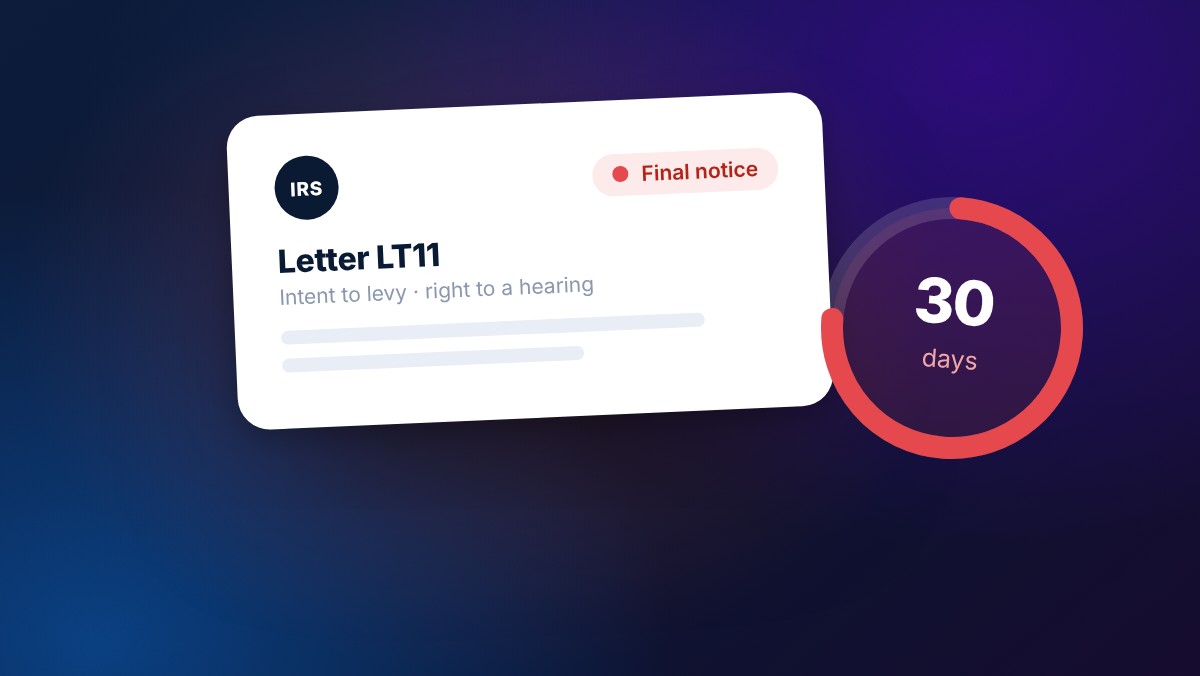 LT11: The Final Notice of Intent to Levy, and Why Timing Matters